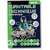 Turntable Technique: The Art of the DJ