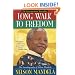 Long Walk to Freedom: The Autobiography of Nelson Mandela