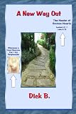 A New Way Out: New Path - Familiar Road Signs - Our Creator's Guidance