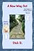 Book A New Way Out: New Path - Familiar Road Signs - Our Creator's Guidance