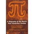 Pi: A Biography of the World's Most Mysterious Number