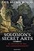 Solomon's Secret Arts: The Occult in the Age of Enlightenment
