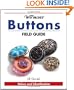 Warman's Buttons Field Guide (Warman's Field Guides)