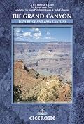 The Grand Canyon And the American West: Trekking in the Grand Canyon, Zion and Bryce Canyon National Parks (Cicerone Guide)