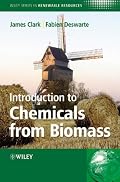 Introduction to Chemicals from Biomass (Wiley Series in Renewable Resource)