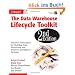 The Data Warehouse Lifecycle Toolkit