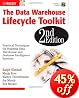 The Data Warehouse Lifecycle Toolkit