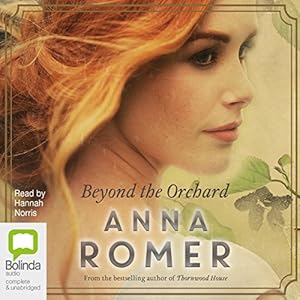 Beyond the Orchard - anna romer