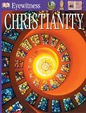 Christianity (Eyewitness Books)