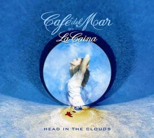CD-Charts  Music : Cafe Del Mar - Head in the Clouds