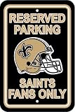 New Orleans Saints Plastic Reserved Parking Sign “Reserved Parking: Saints Fans Only”