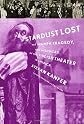 Stardust Lost: The Triumph, Tragedy, and Mishugas of the Yiddish Theater in America