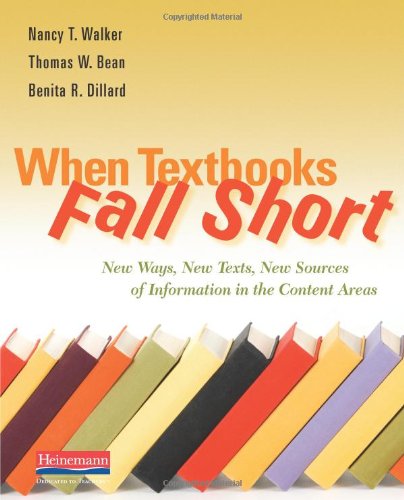 When Textbooks Fall Short: New Ways - New Texts - New Sources of Information in the Content Areas Image When Textbooks Fall Short: New Ways - New Texts - New Sources of Information in the Content Areas