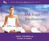 A.M. Yoga Meditations