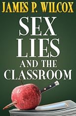 Sex, Lies, and the Classroom