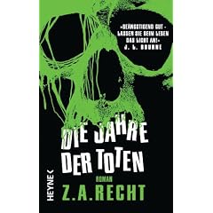 Die Jahre der Toten: Roman
