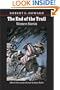 The End of the Trail: Western Stories (The Works of Robert E. Howard)