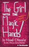The Girl with the Magic Hands