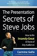 The Presentation Secrets of Steve Jobs: How to Be Insanely Great in Front of Any Audience Image of The Presentation Secrets of Steve Jobs: How to Be Insanely Great in Front of Any Audience