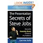 The Presentation Secrets of Steve Jobs: How to Be Insanely Great in Front of Any Audience