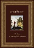 F. Scott Hess: The Paternal Suit: Heirlooms from the F. Scott Hess Family Foundation