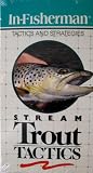 In-Fisherman Stream Trout Tactics [VHS]