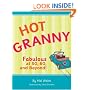 Hot Granny: Fabulous at 50, 60 and Beyond!