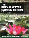 The Rock & Water Garden Expert by D.G. Hessayon