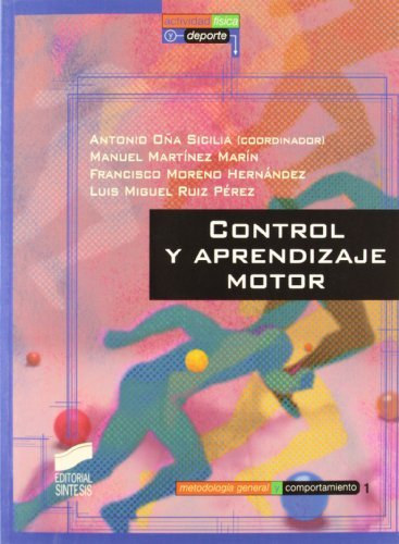 Control y aprendizaje motor (Actividad física y deporte. Metodología general y comportamiento) (Spanish Edition)