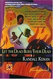 Let the Dead Bury Their Dead (Harvest American Writing Series)