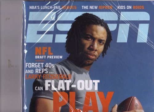 ESPN Magazine April 26, 2004 (NFL Draft Preview! Forget 40s and Reps.... Larry Fitzgerald can Flat-Out Play!)