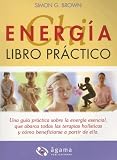 Energia Chi/ Chi Energy Workbook: Libro practico/ Practical Book