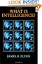 What Is Intelligence?: Beyond the Flynn Effect