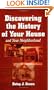 Discovering the History of Your House: And Your Neighborhood