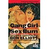 Gang Girl / Sex Bum