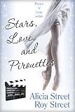 Stars, Love And Pirouettes (Dance n Luv Series)