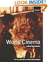 World Cinema: Critical Approaches