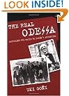 The Real Odessa: Smuggling the Nazis to Peron's Argentina