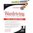 WarDriving: Drive, Detect, Defend, A Guide to Wireless Security