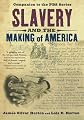 Slavery and the Making of America