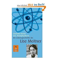 Lise, Atomphysikerin: Die Lebensgeschichte der Lise Meitner. Mit Fotos (Gulliver / Biographie)