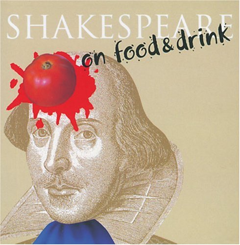 Shakespeare on Food & Drink