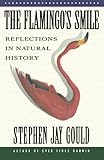 The Flamingo's Smile: Reflections in Natural History