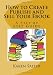 How to Create Publish and Sell Your Ebook