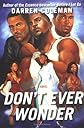 Don't Ever Wonder: A Novel