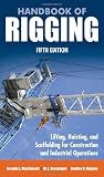 Handbook of Rigging: For Construction and Industrial Operations - 0071493018