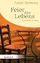 Feier des Lebens: Spiritualit�t im Alltag (HERDER spektrum)