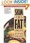 Skim the Fat: A Practical & Up-to-Date Food Guide