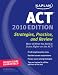 Kaplan ACT 2010: Strategies, Practice, and Review