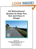 63 Motivational Quotes to Help you Get and Stay in Shape Kymberly Williams-Evans MA, Alexandra Williams MA and Alexandra Williams MA Fun and Fit <a href=